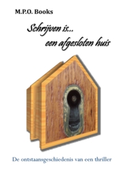 'Schrijven is... een afgesloten huis' (e-book)