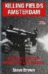 'Killing Fields Amsterdam'