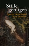 Stille getuigen - sporen van misdaad in 25 verhalen
