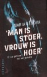 Man is stoer, vrouw is hoer - 12 jaar getrouwd met een loverboy