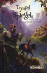 Het magische kristal - Tempel van de spiegels, boek 1