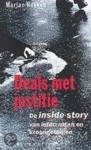 'Deals met justitie - De inside story van infiltranten en kroongetuigen'