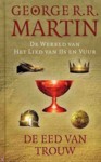 De eed van trouw - De wereld van het lied van ijs en vuur