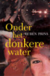 'Onder het donkere water'