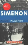 Maigret incognito