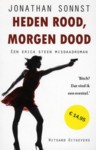 Heden rood, morgen dood