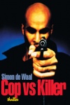 'Cop vs. Killer'