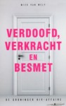 Verdoofd, verkracht en besmet - De Groninger hiv-affaire