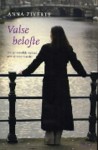 Valse belofte - een persoonlijk verhaal over vrouwenhandel