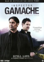 Inspector Gamache - Still Life